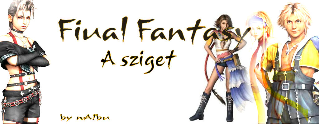 ***Final Fantasy*** - A Sziget